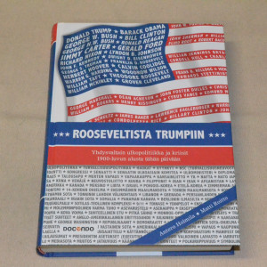 Antero Holmila - Matti Roitto Rooseveltista Trumpiin